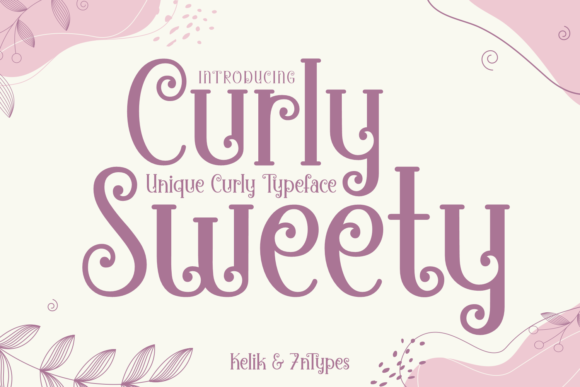 Curly Sweety: A Whimsical Display Font for Authentic Design