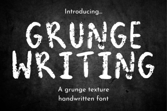 Grunge Writing: The Distressed Display Typeface for Authentic Projects